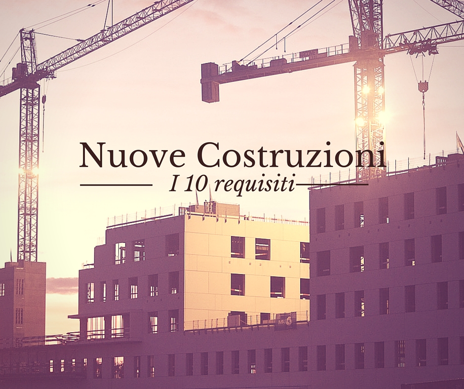 Nuove costruzioni: Requisisti minimi